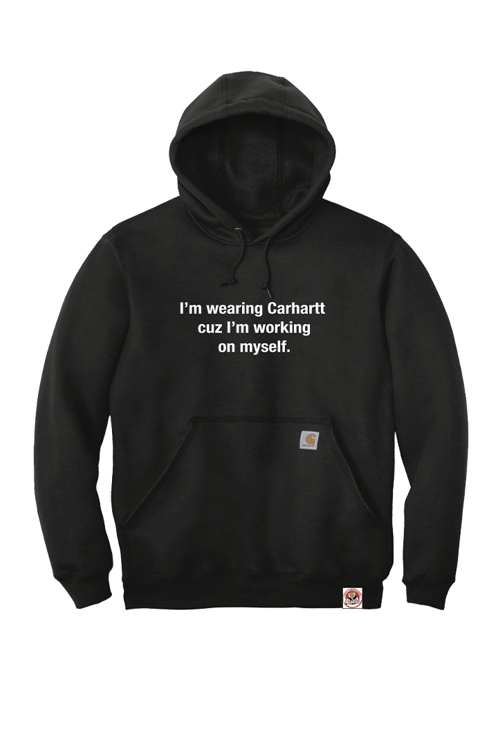 Working on Myself Carhartt Hoodie